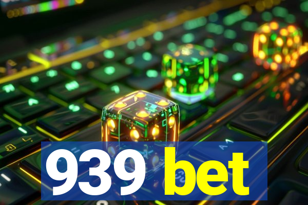 939 bet
